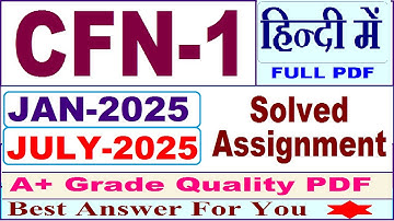 CFN 1 solved assignment 2025 || cfn 1 solved assignment 2025 in Hindi || ignou cfn1 2025
