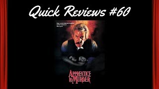 Quick Reviews #60: Apprentice to Murder (1988)