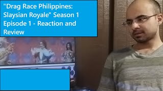 Drag Race Philippines: Slaysian Royale Season 1 Episode 1 - Reaction and Review