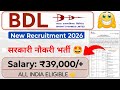 BDL PE New Recruitment 2026 🥳 नई सरकारी नौकरी भर्ती 🤩 BDL Project Engineer Recruitment 2026|