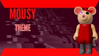 Mousy Theme - (Roblox Piggy Soundtrack)