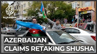Nagorno-Karabakh conflict: Azerbaijan claims control of Shusha