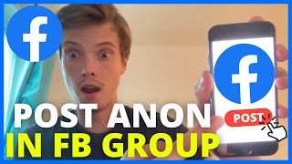 How To Post Anonymously In A Group On Facebook Tutorial