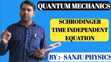 QUANTUM MECHANICS l Schrodinger time independent equation l MSc l BSc l NET-JRF l GATE l UPSC l JAM