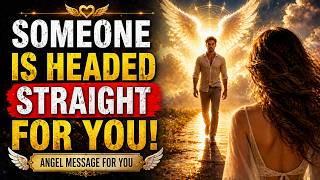 someone is headed straight for you