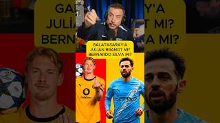 Galatasaray'da Julian Brandt Mı Yoksa Bernardo Silva Mı Hangisi Daha İyi Olur? #procellim