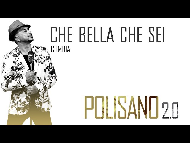 CHE BELLA CHE SEI - Cumbia - ROBERTO POLISANO 2.0 - musica da ballo liscio e balli di gruppo class=