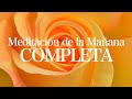 Meditación de la Mañana: Ritual de Salud HAZLA TODOS LOS DÍAS