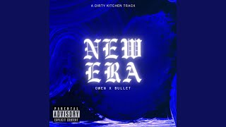New Era (feat. Bullet) - OWEN