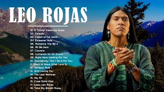 Leo Rojas 2022 - Relaxing music, Relaxing music good night - Leo Rojas Full Album 2022