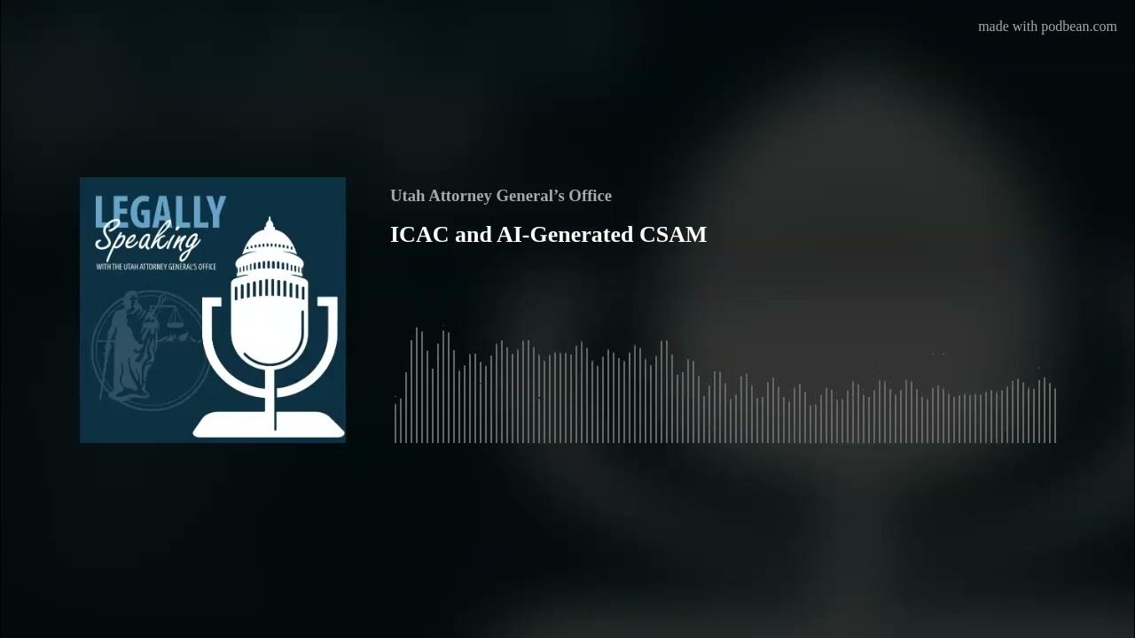ICAC and AI-Generated CSAM - YouTube