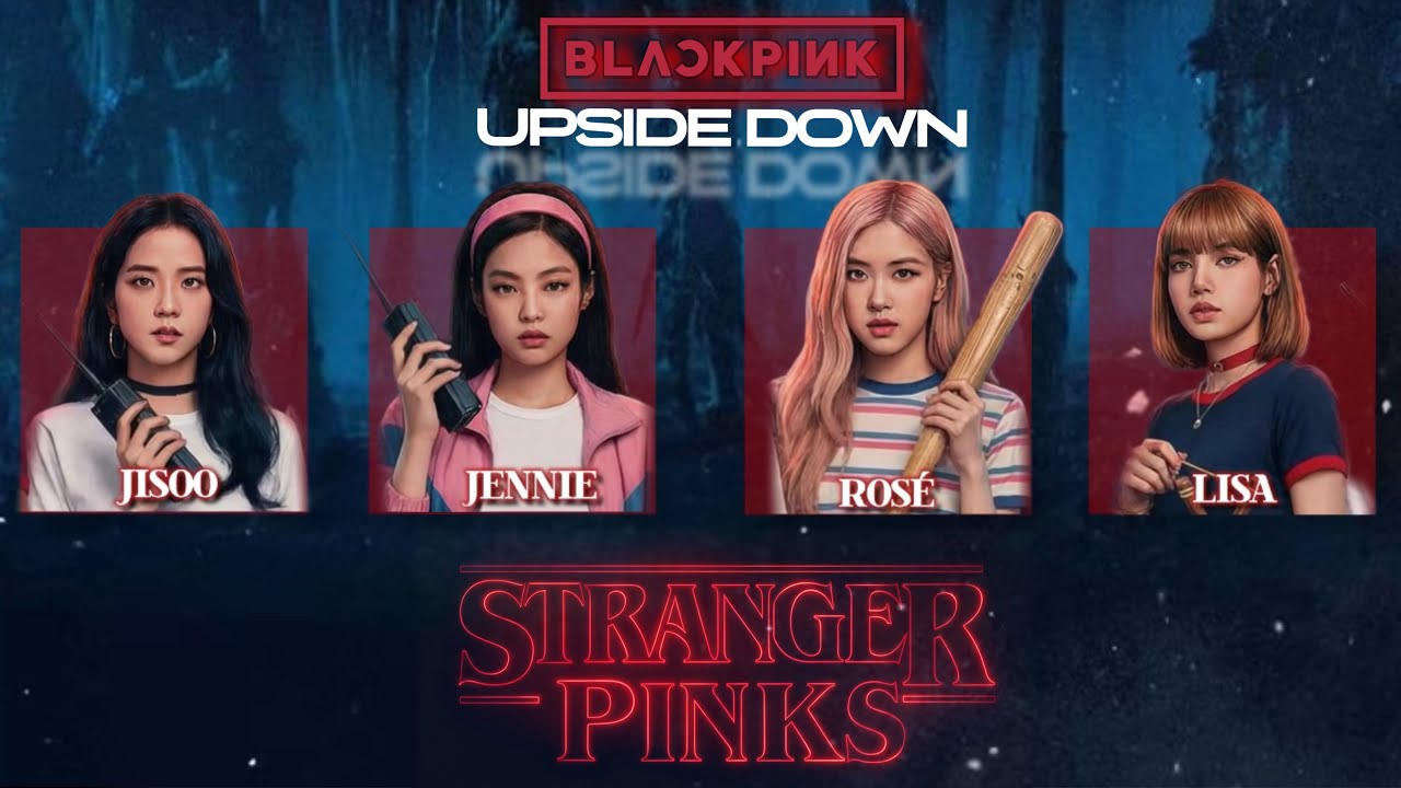 BLACKPINK - ‘Upside Down’ From “Stranger Things” (Lyrics Video)