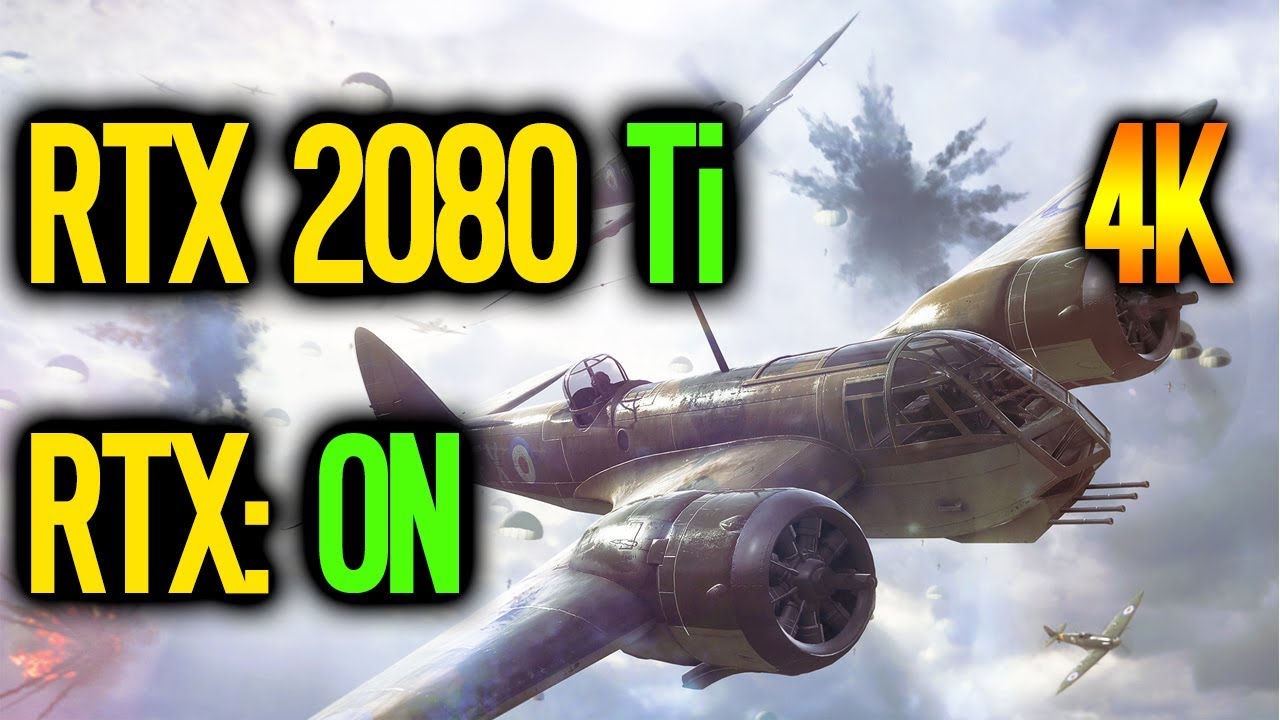 RTX 2080 Ti Battlefield 5 4K | RTX ON - YouTube