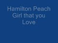 Hamilton Peach - Girl that You Love