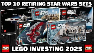 TOP 10 Retiring LEGO Star Wars Sets you should Invest in 2025! | How to make MONEY selling LEGO