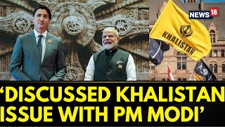 G20 Summit 2023 India | Canadian PM On His Bilateral Meet With PM Modi | Justin Trudeau G20 | News18