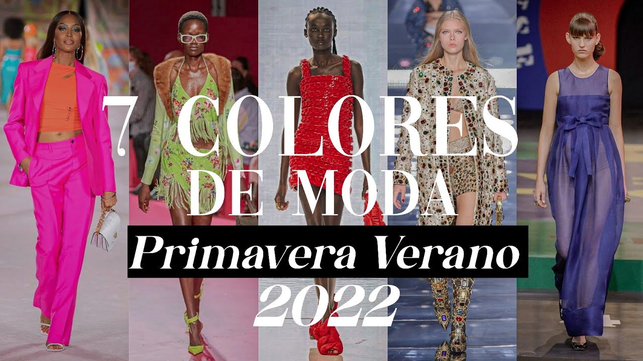 7 COLORES DE MODA PRIMAVERA VERANO TENDENCIAS 2022 + OUTFITS/Fashion Color  Trends 2022/Zulma Ibeth 