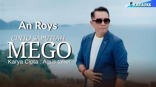 Anroys - Cinto Saputiah Mego || Karaoke Version
