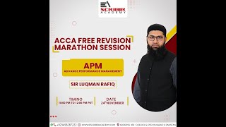 APM | Revision Marathon | Advance Performance Management| Luqman Rafiq | ACCA | 24th November
