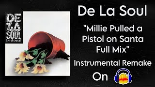 De La Soul - Millie Pulled a Pistol on Santa Full Mix (Instrumental Remake on Audacity)