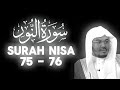 Surah Nisa 75 76 Yasser Al Dosari Beauty Of Quran 