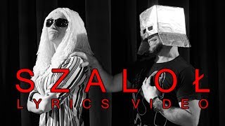 CHWYTAK & ZUZA - "SZALOŁ" (Lady Gaga, Bradley Cooper - Shallow/PARODY) LYRICS VIDEO [ChwytakTV] chords