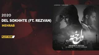 Mehrab - Del Sokhhte (feat. Rezvan) | OFFICIAL TRACK (مهراب - دل سوخته)