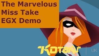 The Marvelous Miss Take EGX demo