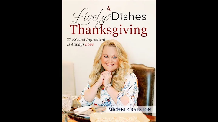 A Lively Dishes Thanksgiving Cookbook | Author Mic...