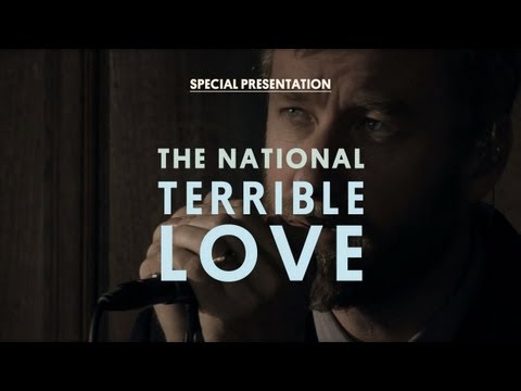 The National - Terrible Love - Special Presentation