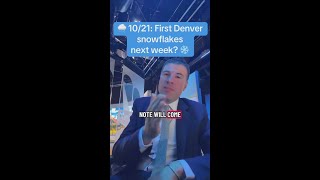 First Denver snowflakes next week?
