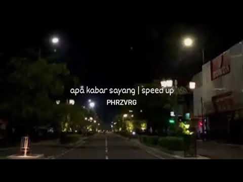 Apa Kabar Sayang | Armada | speed up