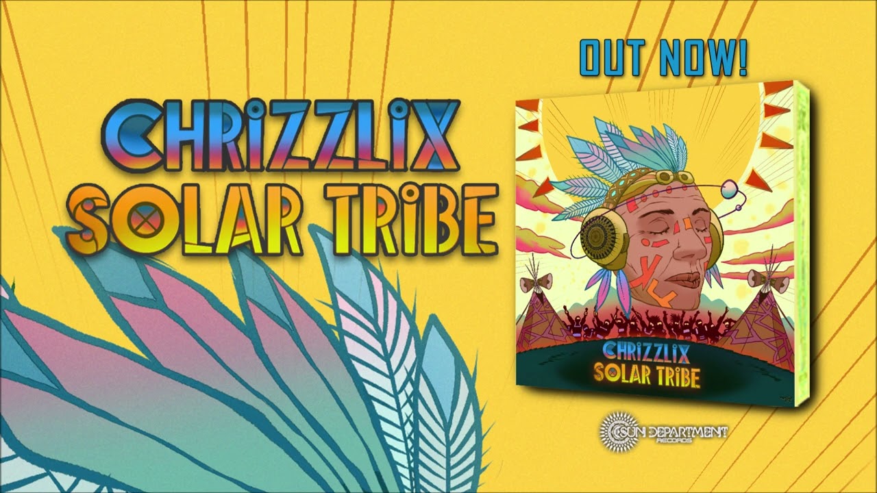 Chrizzlix - Solar Tribe