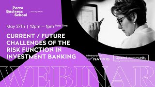 Webinar: Current / Future challenges of the Risk Function in Investment Banking