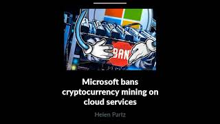 🚨💥📣#Microsoft bans #cryptomining services #blockchainnewstoday #cryptonewstoday #xrpnewstoday