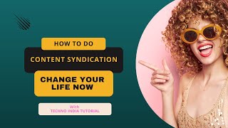 What is Content Syndication | How to do Content Syndication  | content syndication platforms 2022