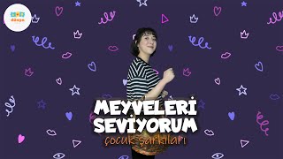 Meyveleri Seviyorum - Çocuk Şarkıları #1 (Muz, Üzüm, Mandalina!)
