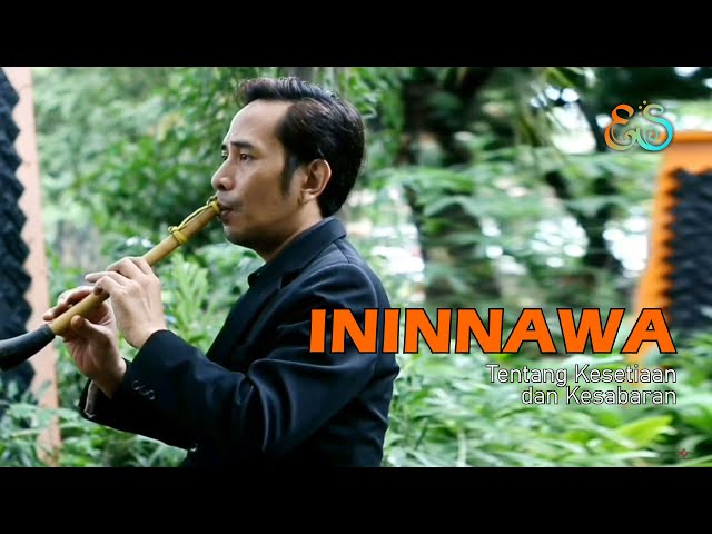 Ininnawa (Ketulusan dan Kesabaran) - Original Suling Instrumental class=