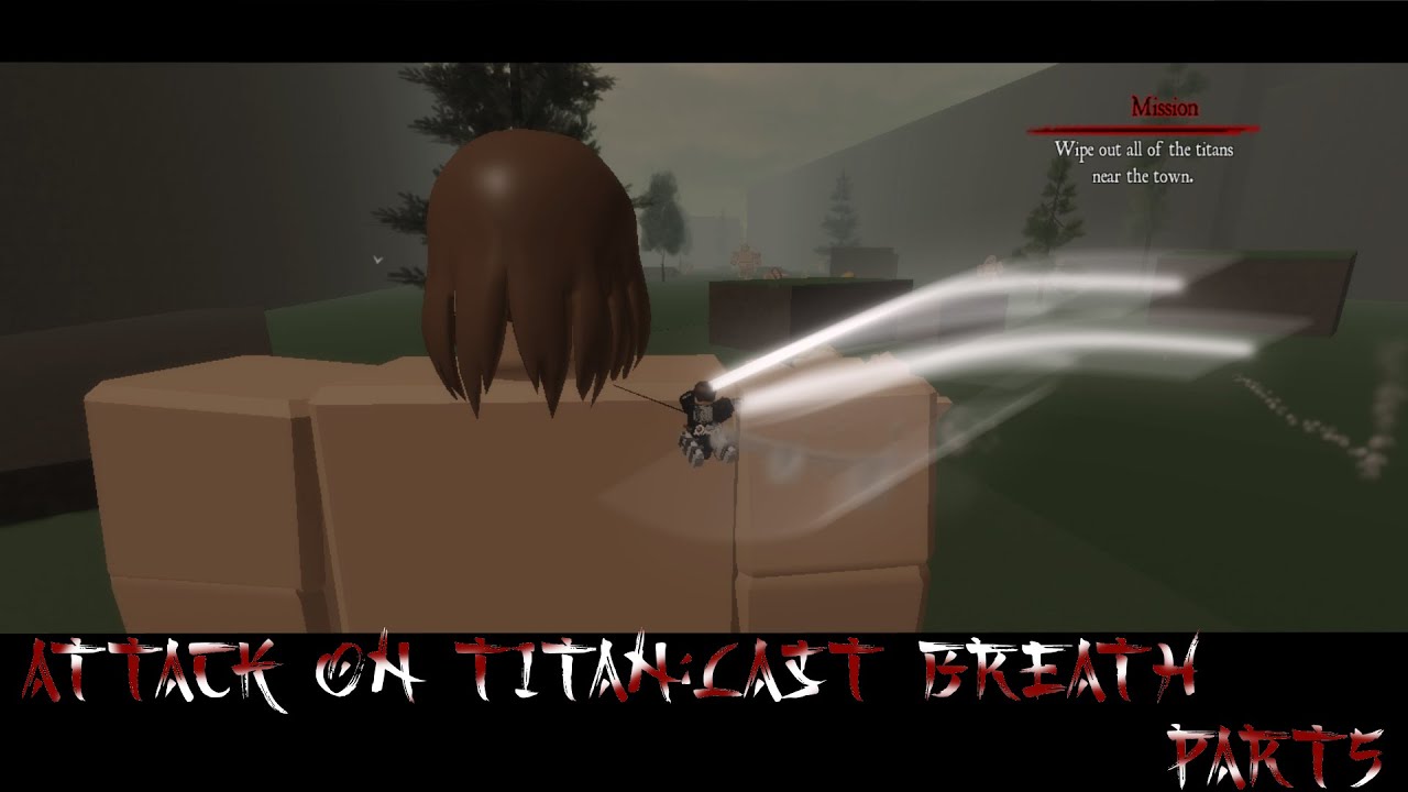 Outdated Attack On Titan Last Breath How To Kill Titan Guide Roblox Youtube - roblox attack on titan last breath skills