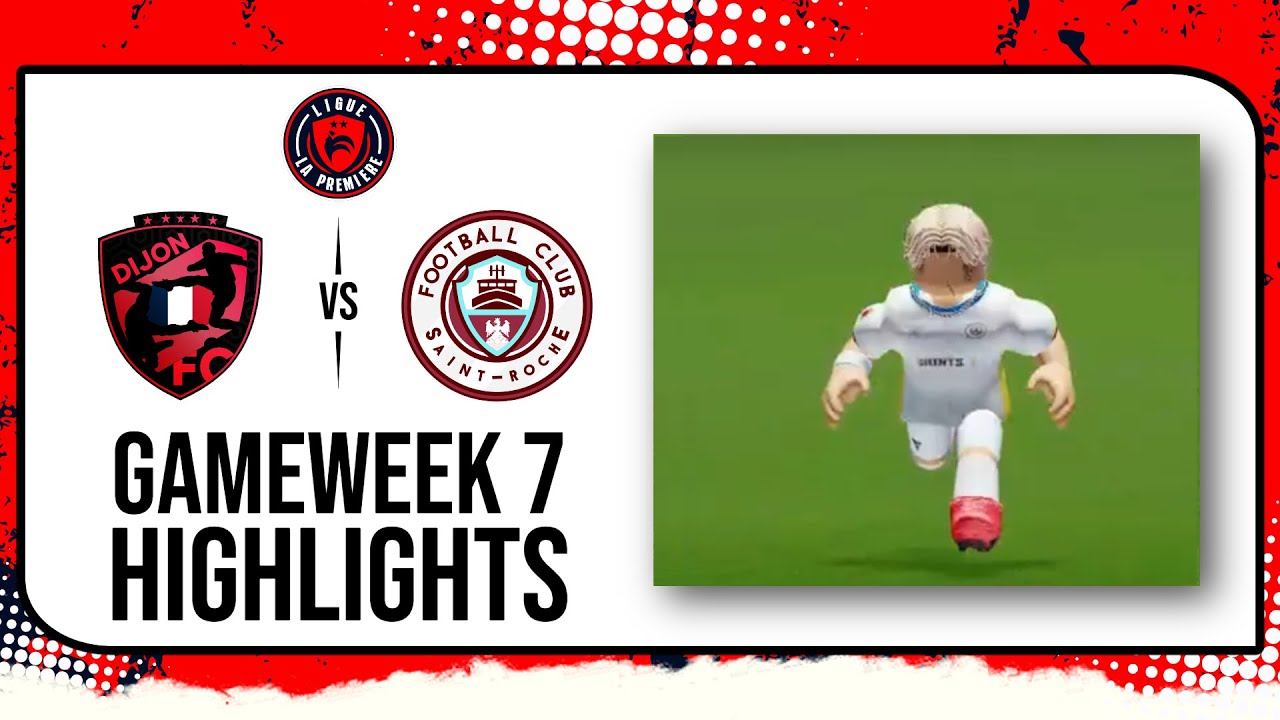 Club de Dijon vs F.C. Saint-Roche | RFL S1 - Ligue La Première [GW7 ...