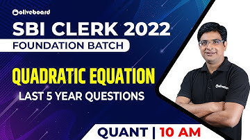 SBI Clerk Foundation Batch 2022 | Maths | Quadratic Equation | Last 5 Year Questions | By Vivek Sir
