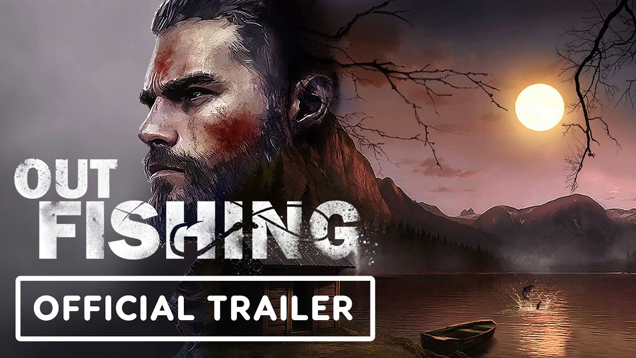 Out Fishing - Official Reveal Trailer