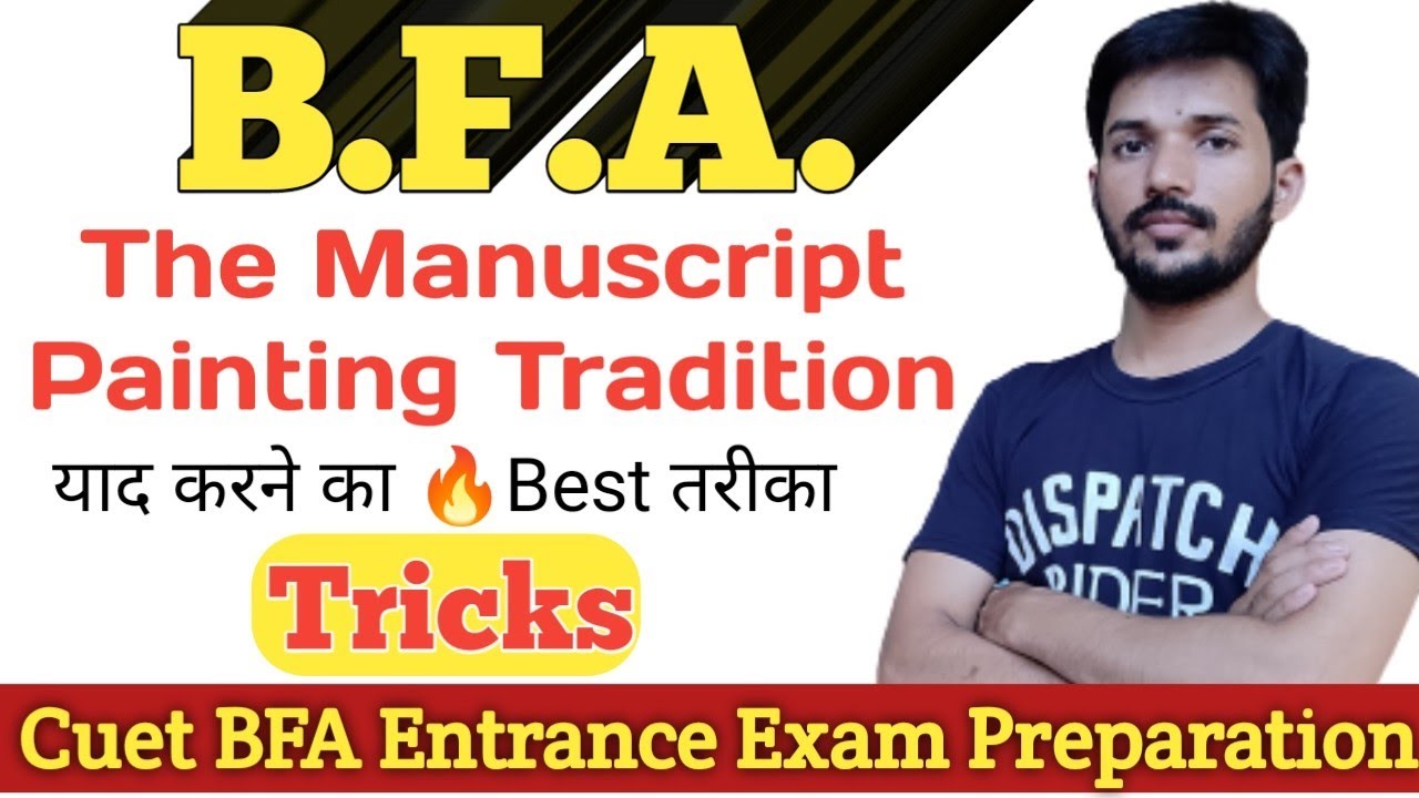 Manuscript Painting Tradition Tricks Cuet BFA Entrance syllubus YouTube