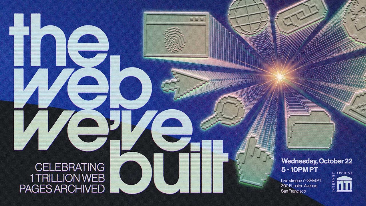 The Web We've Built: Celebrating 1 Trillion Web Pages Archived - YouTube
