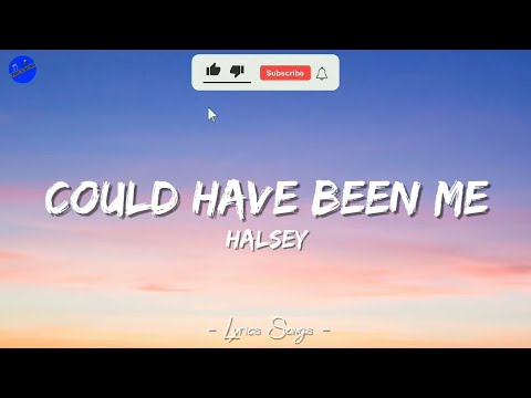 Halsey - Could Have Been Me (Lyrics)