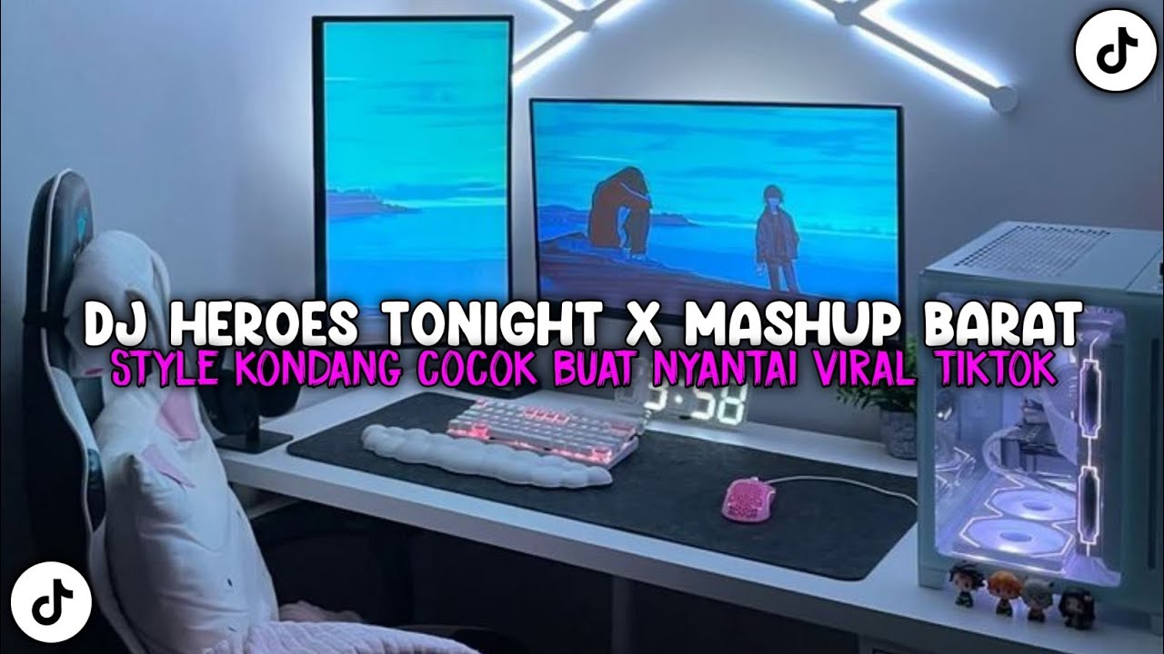 DJ HEROES TONIGHT X MASHUP BARAT CAMPURAN STYLE KONDANG COCOK BUAT SANTAI VIRAL TIKTOK 2025