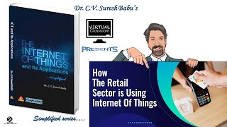 Retail industries | Internet of Things | Dr. C.V. Suresh Babu