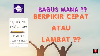 Rangkuman Buku : Thinking, Fast and Slow Oleh Daniel Kahneman