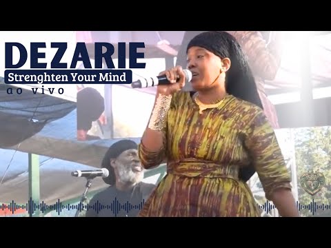 Dezarie - Strengthen Your Mind | AO VIVO