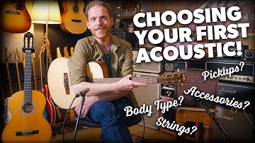 How to Choose Your First Acoustic Guitar!